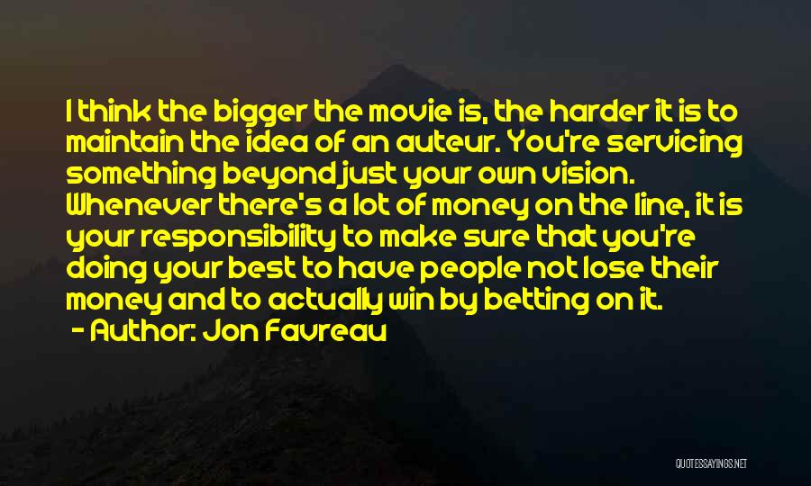 Best One Line Movie Quotes By Jon Favreau