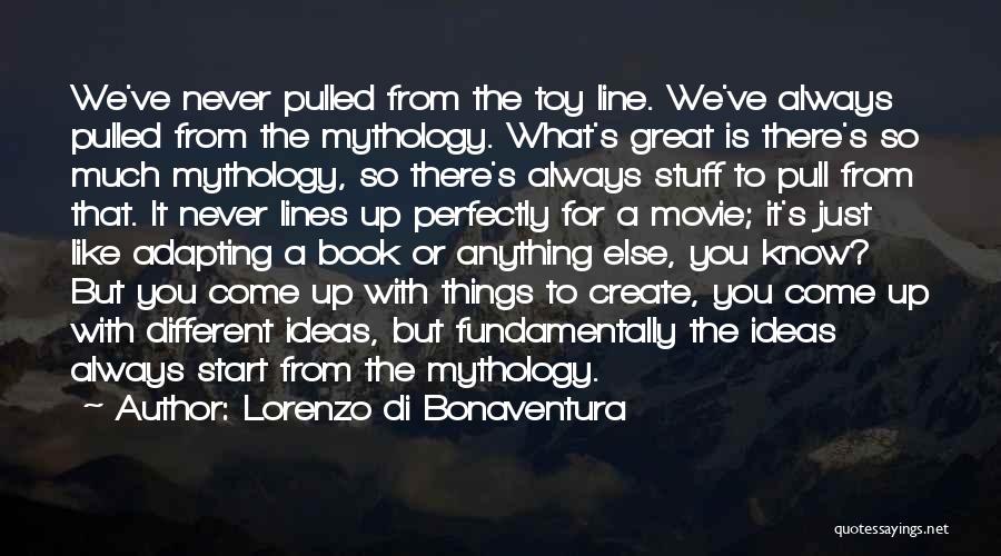 Best One Line Movie Quotes By Lorenzo Di Bonaventura