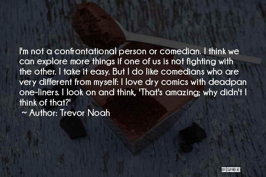 Best One Liners Love Quotes By Trevor Noah