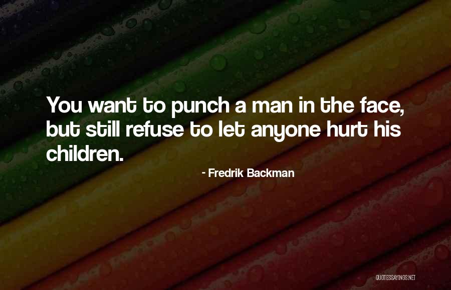 Best One Punch Man Quotes By Fredrik Backman Best One Punch Man Quotes By Fredrik Backman
