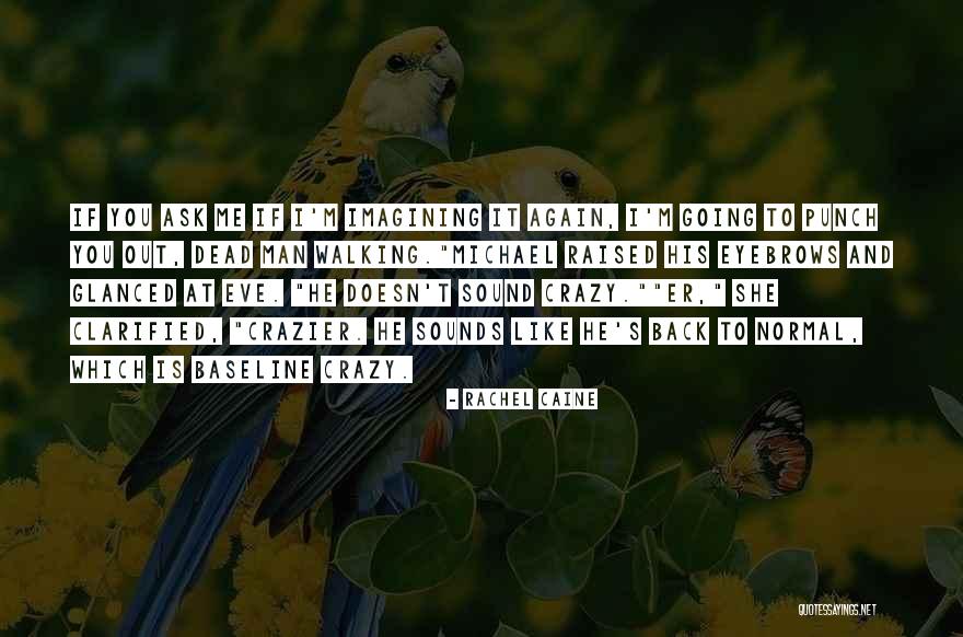Best One Punch Man Quotes By Rachel Caine Best One Punch Man Quotes By Rachel Caine