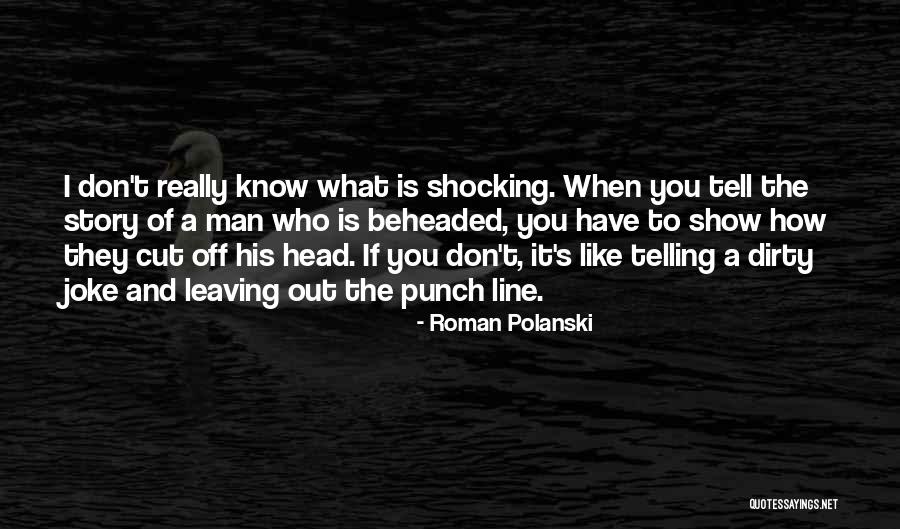Best One Punch Man Quotes By Roman Polanski Best One Punch Man Quotes By Roman Polanski
