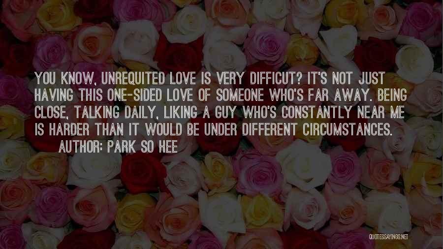 Best One Sided Love Quotes By Park So Hee