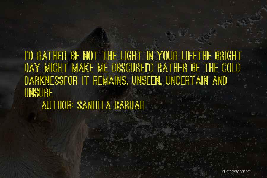 Best One Sided Love Quotes By Sanhita Baruah