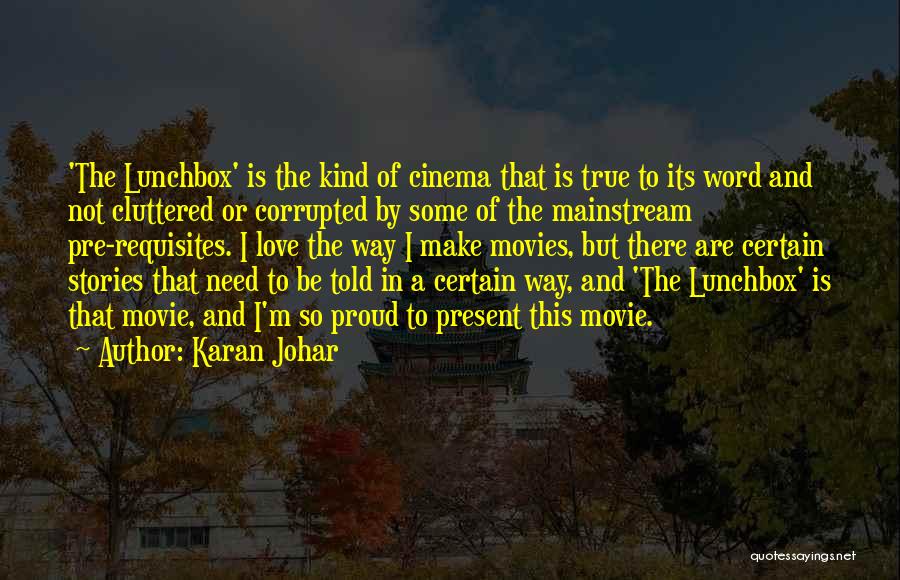 Best One Word Movie Quotes By Karan Johar