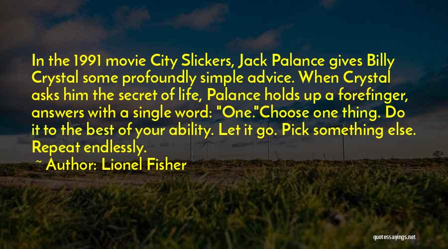 Best One Word Movie Quotes By Lionel Fisher