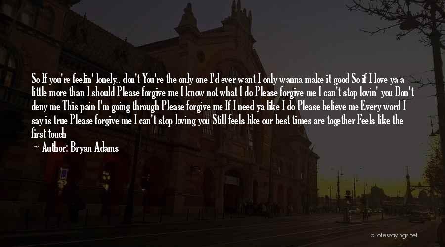 Best One Word Quotes By Bryan Adams