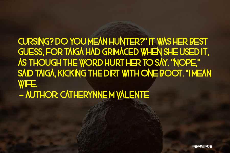Best One Word Quotes By Catherynne M Valente