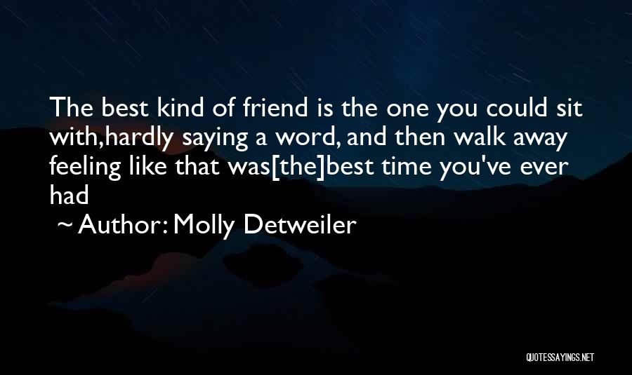 Best One Word Quotes By Molly Detweiler