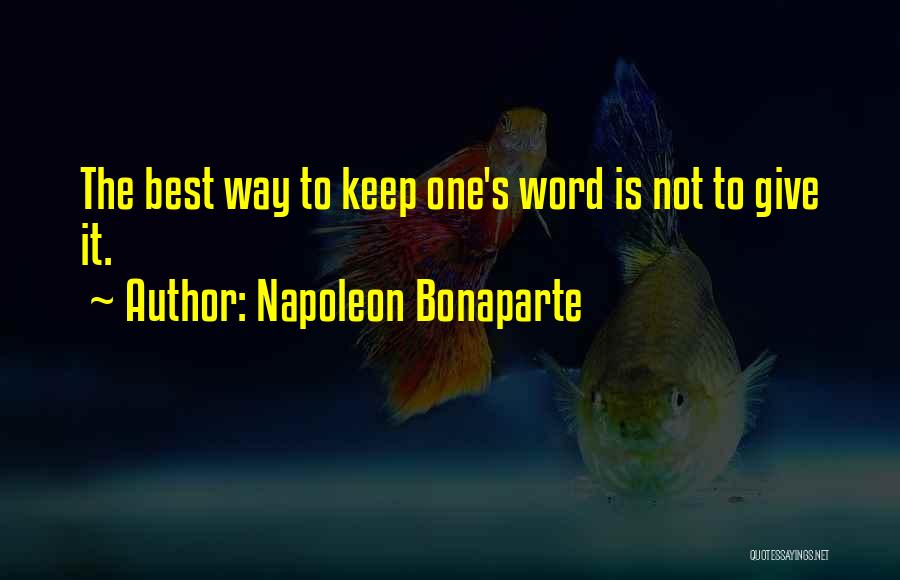 Best One Word Quotes By Napoleon Bonaparte