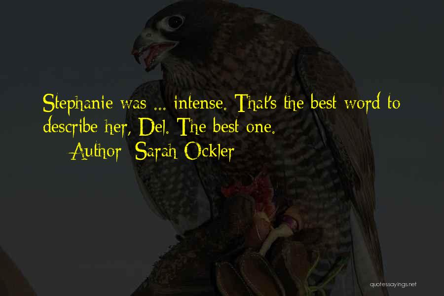 Best One Word Quotes By Sarah Ockler