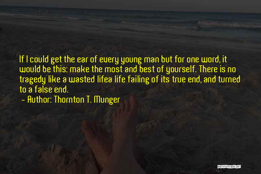 Best One Word Quotes By Thornton T. Munger