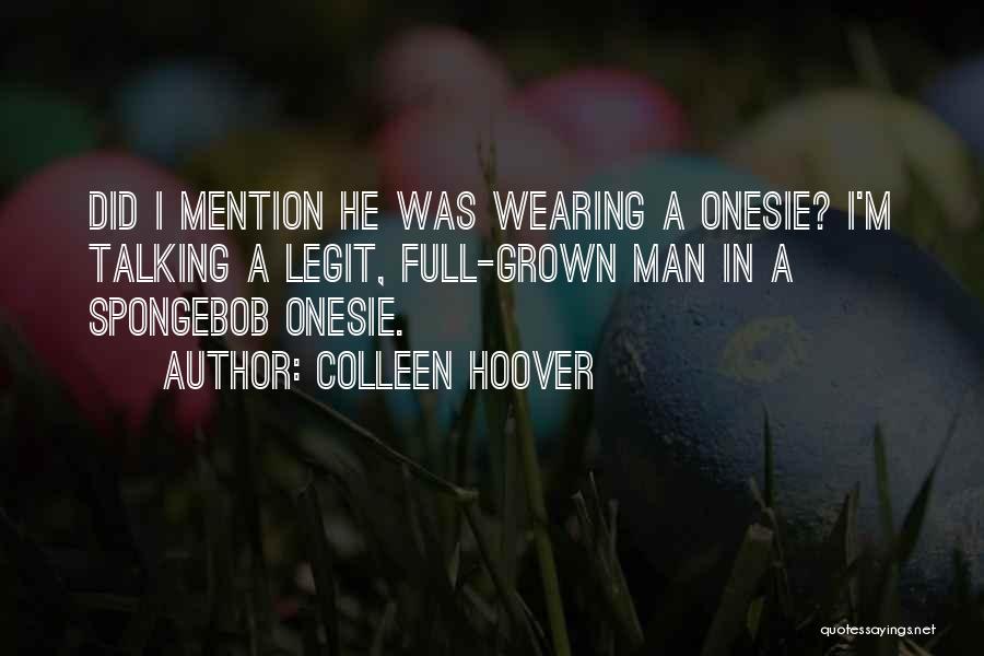 Best Onesie Quotes By Colleen Hoover