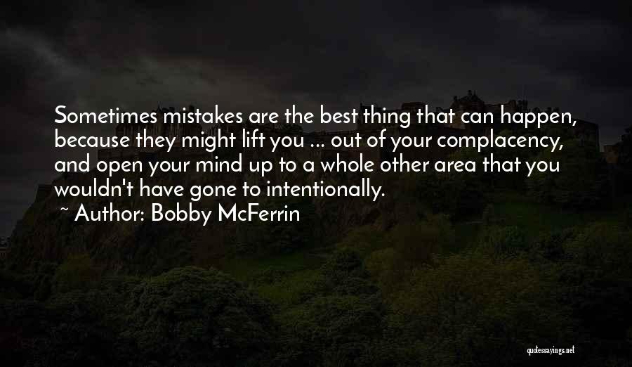 Best Open Mind Quotes By Bobby McFerrin