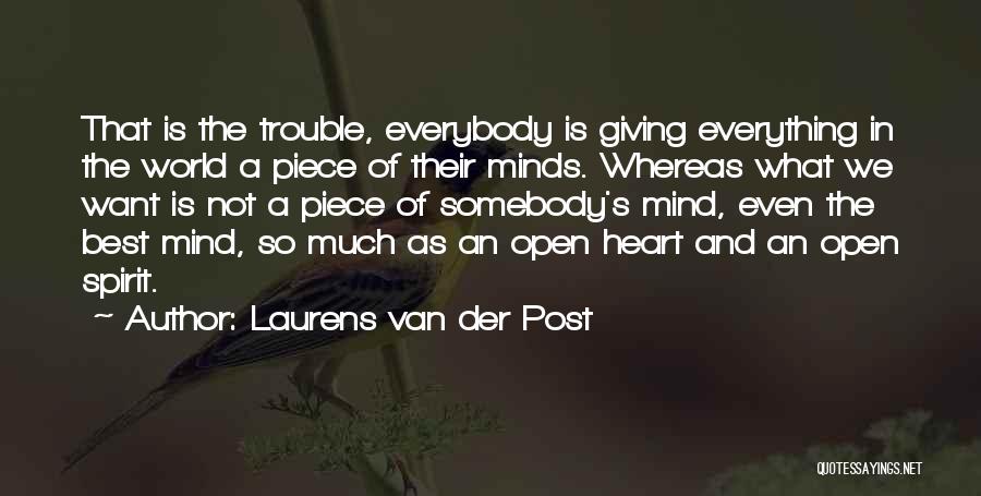 Best Open Mind Quotes By Laurens Van Der Post