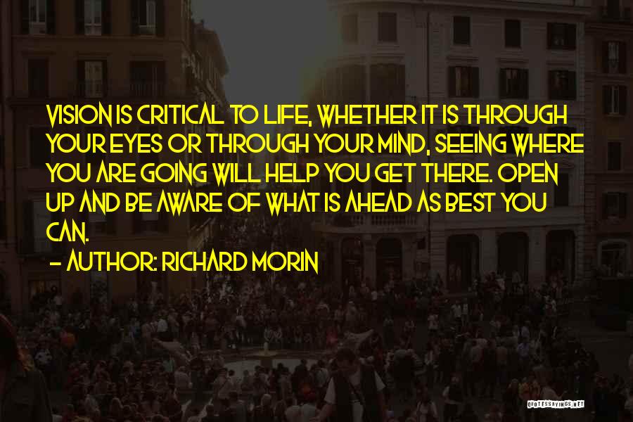 Best Open Mind Quotes By Richard Morin