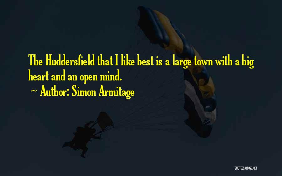 Best Open Mind Quotes By Simon Armitage