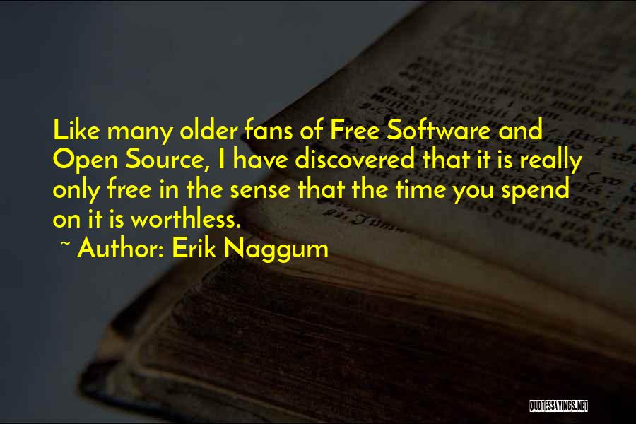 Best Open Source Quotes By Erik Naggum