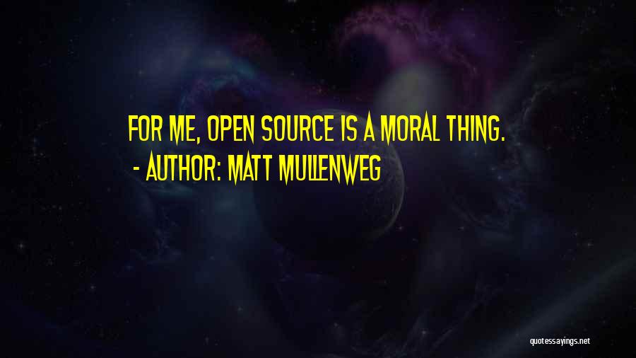 Best Open Source Quotes By Matt Mullenweg