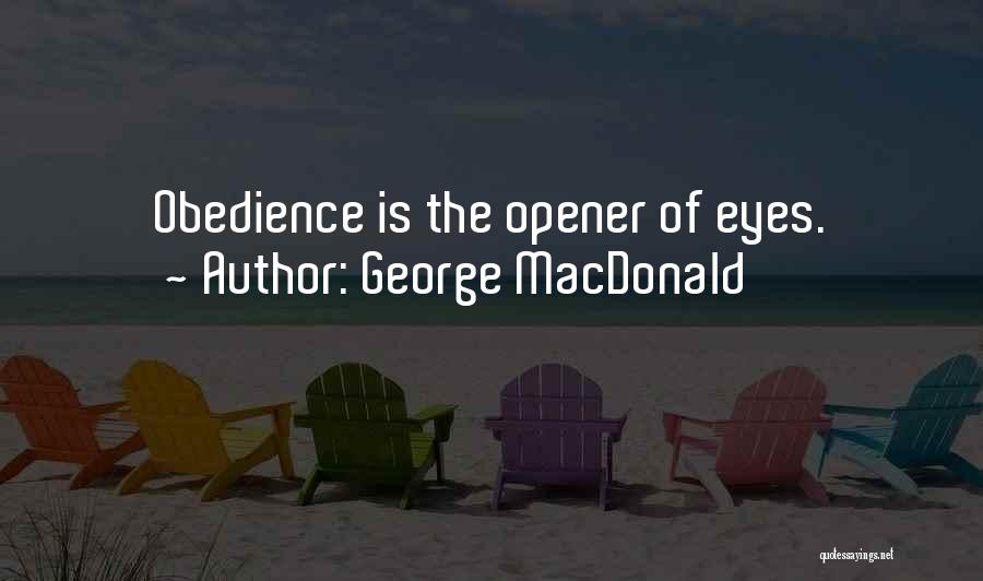 Best Opener Quotes By George MacDonald