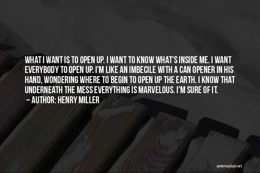 Best Opener Quotes By Henry Miller