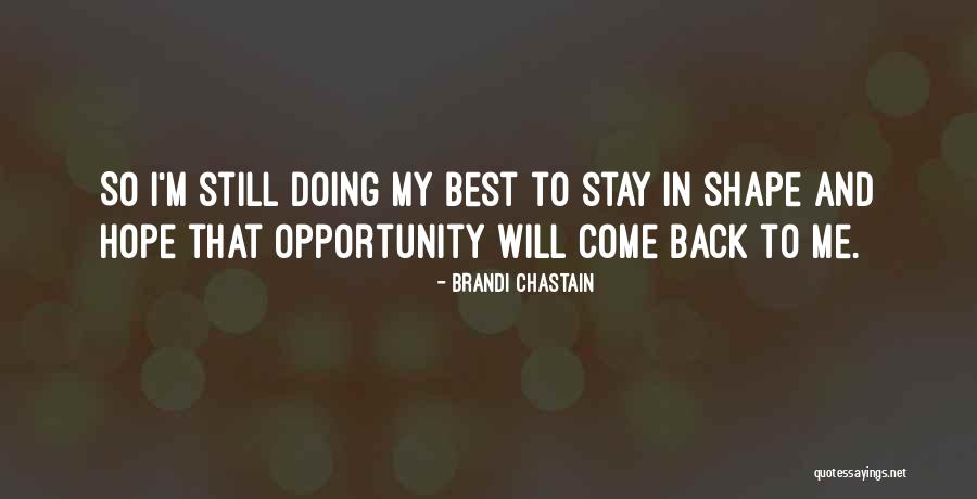Best Opportunity Quotes By Brandi Chastain Best Opportunity Quotes By Brandi Chastain