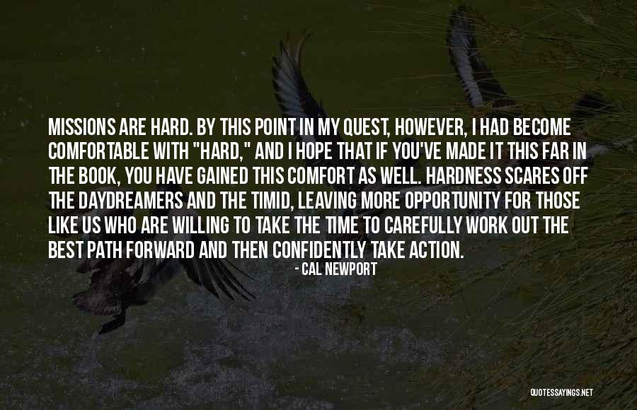 Best Opportunity Quotes By Cal Newport Best Opportunity Quotes By Cal Newport