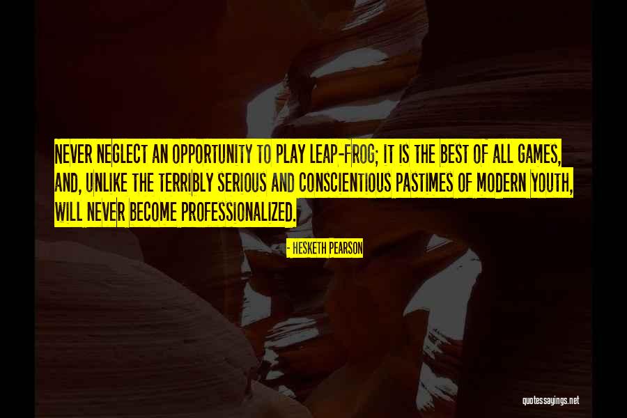 Best Opportunity Quotes By Hesketh Pearson Best Opportunity Quotes By Hesketh Pearson