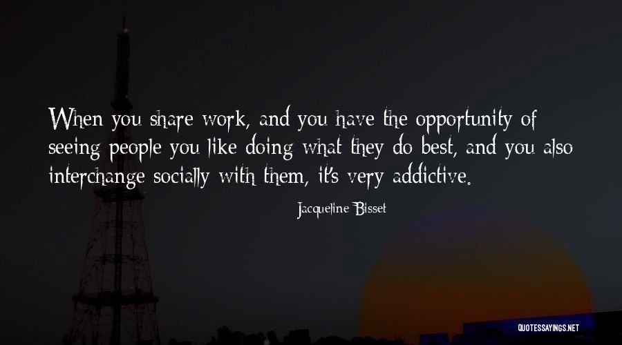 Best Opportunity Quotes By Jacqueline Bisset Best Opportunity Quotes By Jacqueline Bisset
