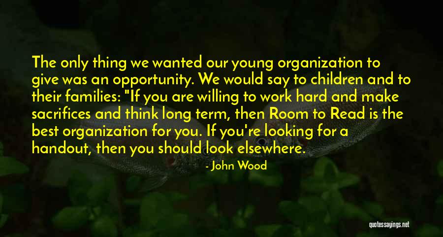 Best Opportunity Quotes By John Wood Best Opportunity Quotes By John Wood