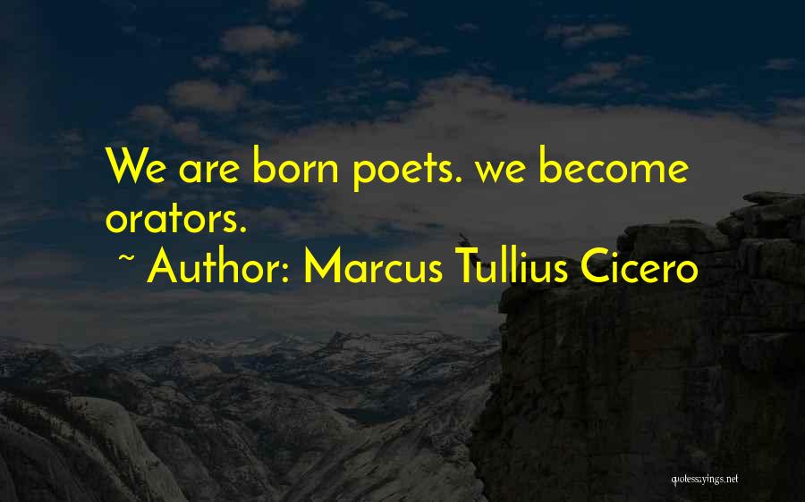 Best Orators Quotes By Marcus Tullius Cicero
