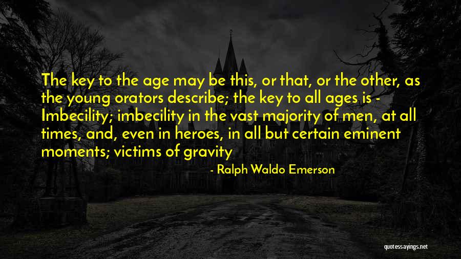 Best Orators Quotes By Ralph Waldo Emerson