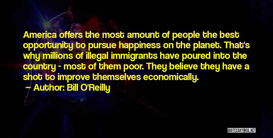 Best O'reilly Quotes By Bill O'Reilly