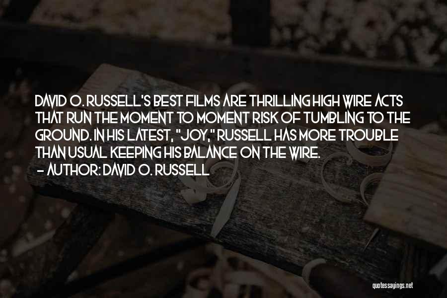 Best O'reilly Quotes By David O. Russell