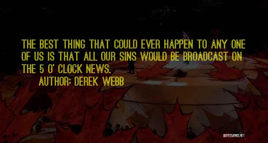 Best O'reilly Quotes By Derek Webb