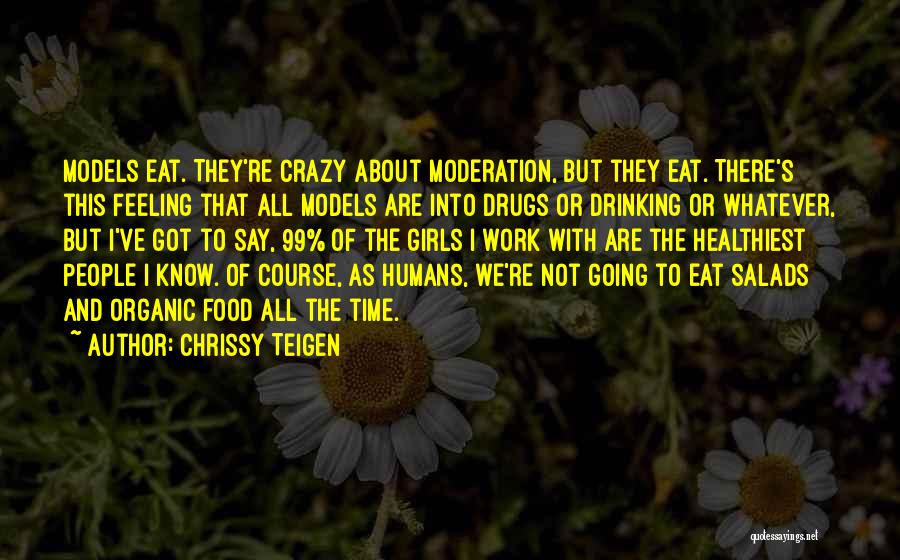 Best Organic Food Quotes By Chrissy Teigen