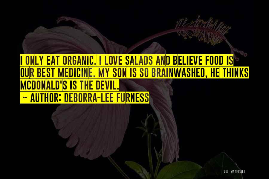 Best Organic Food Quotes By Deborra-Lee Furness