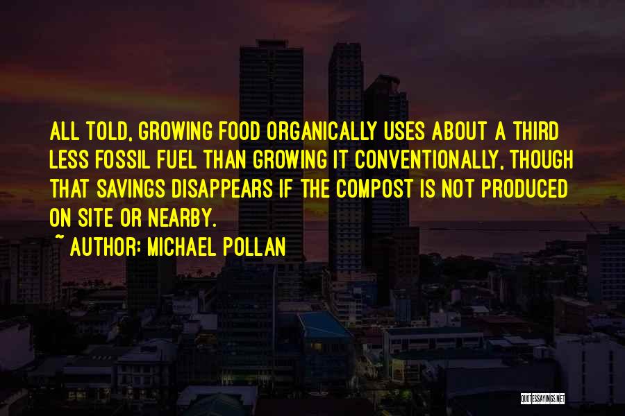 Best Organic Food Quotes By Michael Pollan