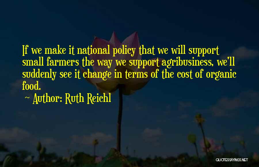 Best Organic Food Quotes By Ruth Reichl