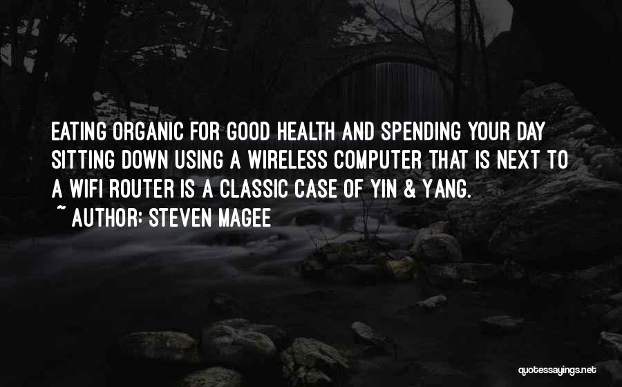 Best Organic Food Quotes By Steven Magee