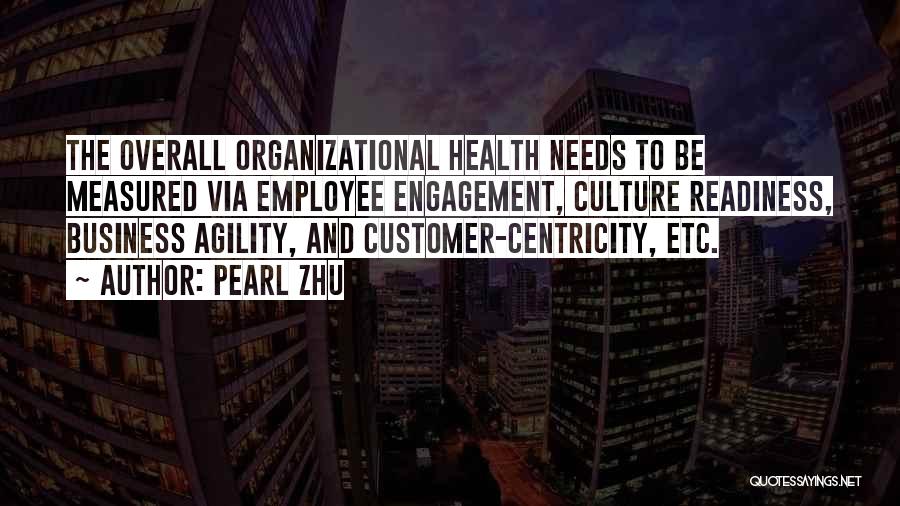 Best Organizational Culture Quotes By Pearl Zhu