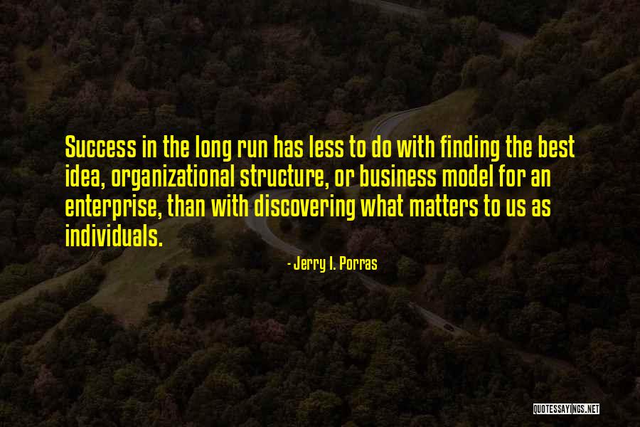 Best Organizational Quotes By Jerry I. Porras