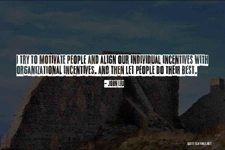 Best Organizational Quotes By John Liu Best Organizational Quotes By John Liu