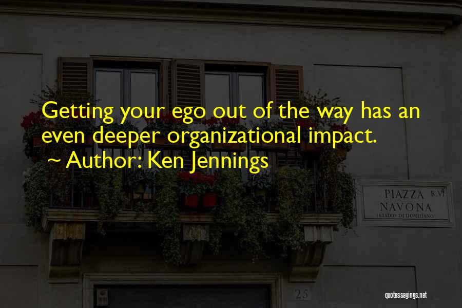 Best Organizational Quotes By Ken Jennings