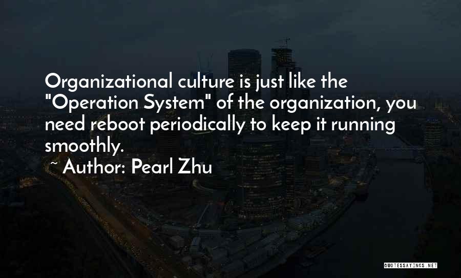 Best Organizational Quotes By Pearl Zhu