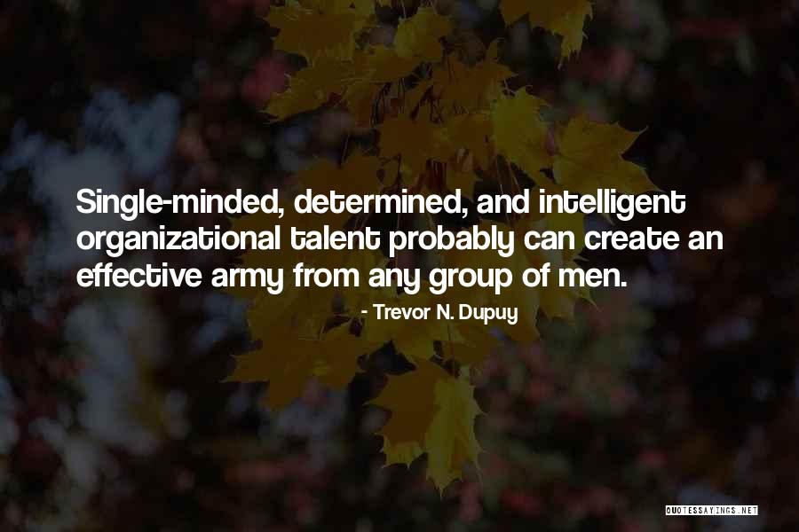 Best Organizational Quotes By Trevor N. Dupuy