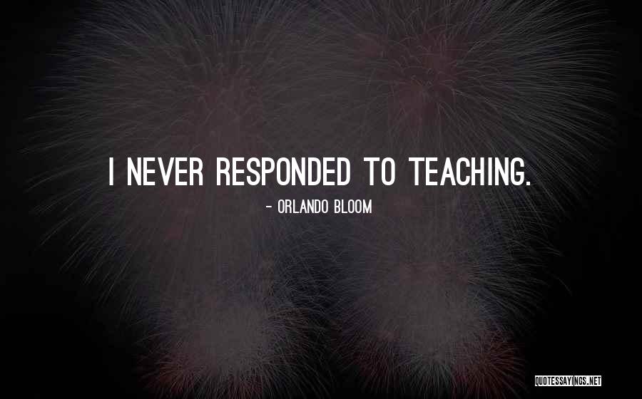 Best Orlando Bloom Quotes By Orlando Bloom Best Orlando Bloom Quotes By Orlando Bloom