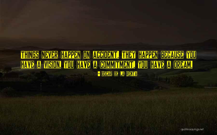 Best Oscar De La Renta Quotes By Oscar De La Renta Best Oscar De La Renta Quotes By Oscar De La Renta