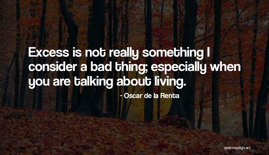 Best Oscar De La Renta Quotes By Oscar De La Renta Best Oscar De La Renta Quotes By Oscar De La Renta