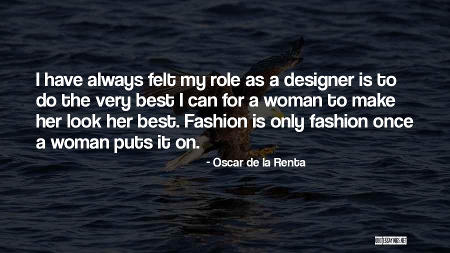 Best Oscar De La Renta Quotes By Oscar De La Renta